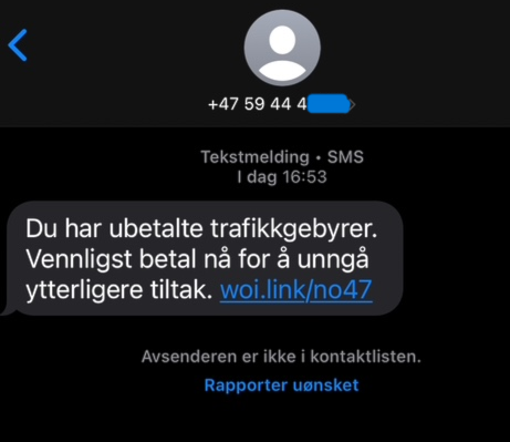 We are aware of a fraudulent SMS being sent out where the recipient is asked to click on a link to pay an unpaid traffic fee. The sender of the SMS has so far been an unknown Norwegian number starting with 59 4444, but this may change.